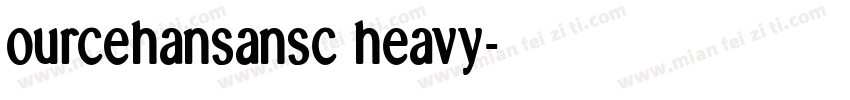 ourcehansansc heavy字体转换